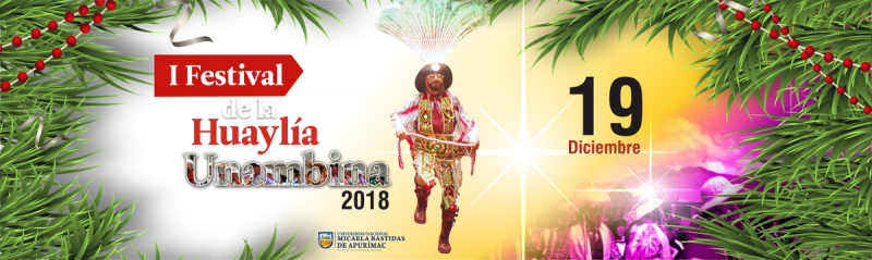 I Festival de la Huaylía Unambina- 2018, 19 de diciembre