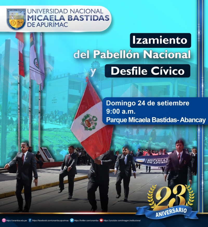 Izamiento del Pabellón Nacional y Desfile Cívico por el 23 aniversario de la UNAMBA