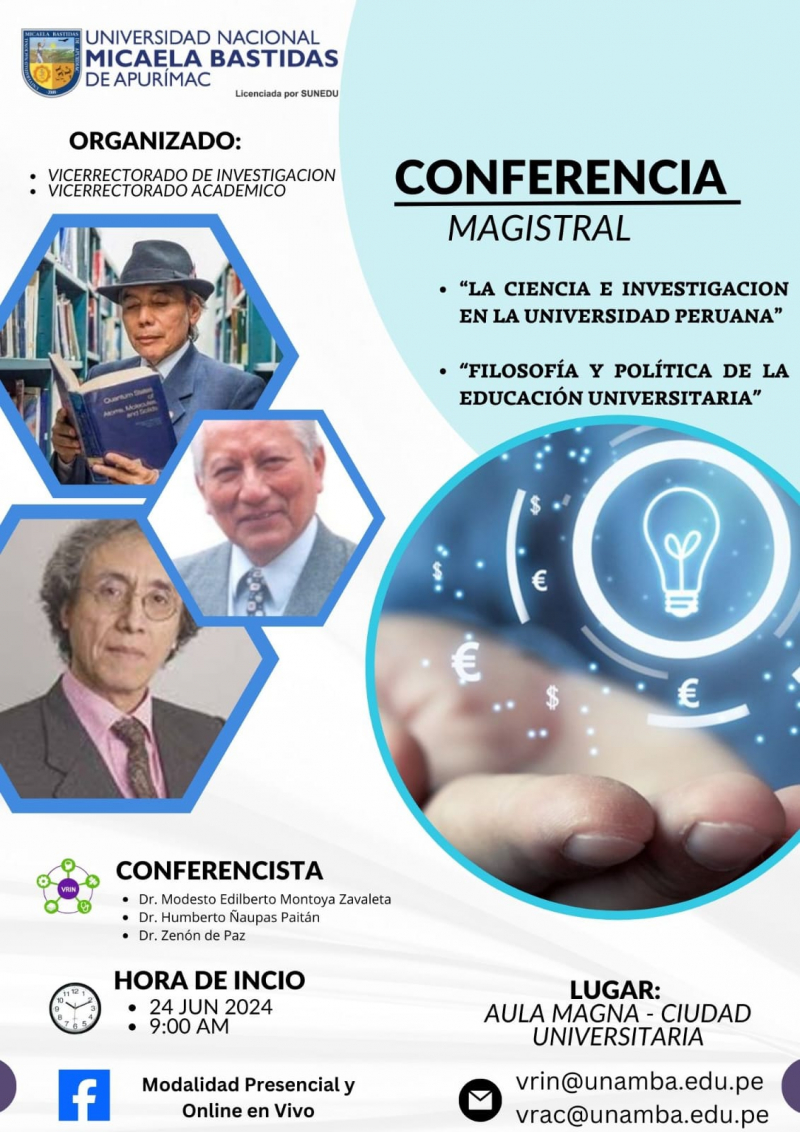 Conferencia Magistral &quot;La ciencia e investigación en la universidad peruana&quot; y &quot;Filosofía y política de la educación universitaria&quot;