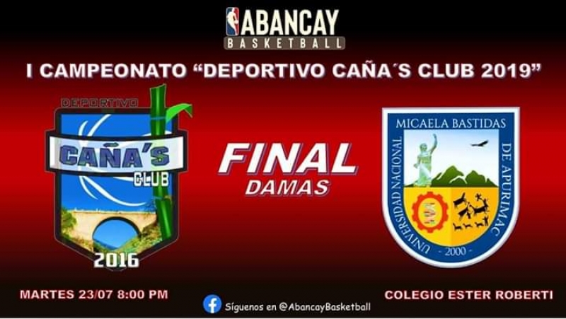 Club UNAMBA gana en Basket femenino en la Final de 1er Campeonato Deportivo Caña&#039;s Club - 2019, frente al Cañas Club a nivel de Abancay.