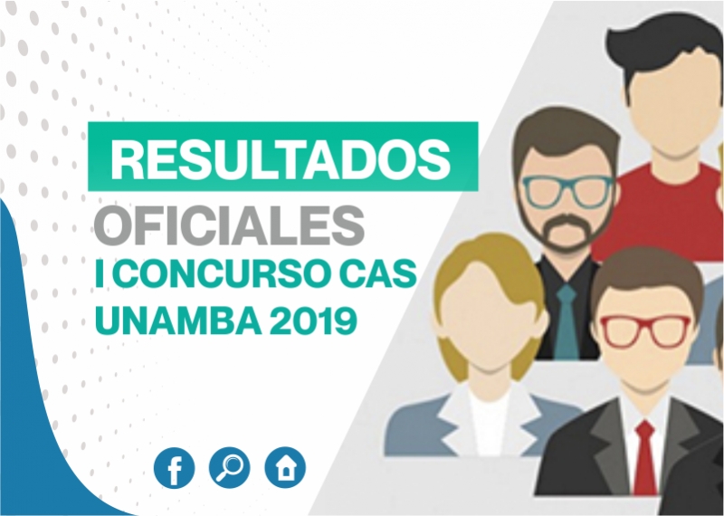 Resultados Oficiales I Concurso CAS UNAMBA-2019