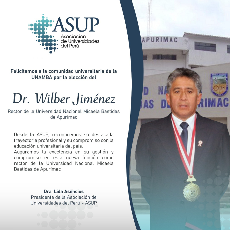 ASUP felicita y saluda al Dr. Wilber Jiménez Mendoza por su elección como rector de la UNAMBA