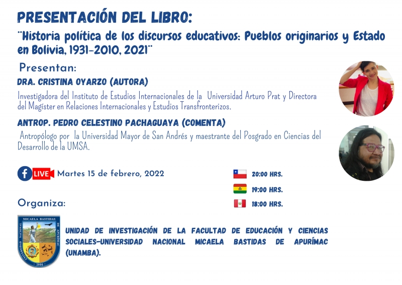 Presentación del Libro : &quot; Historia política de los discursos educativos: Pueblos originarios y Estado en Bolivia, 1993 - 2010, 2021&quot;